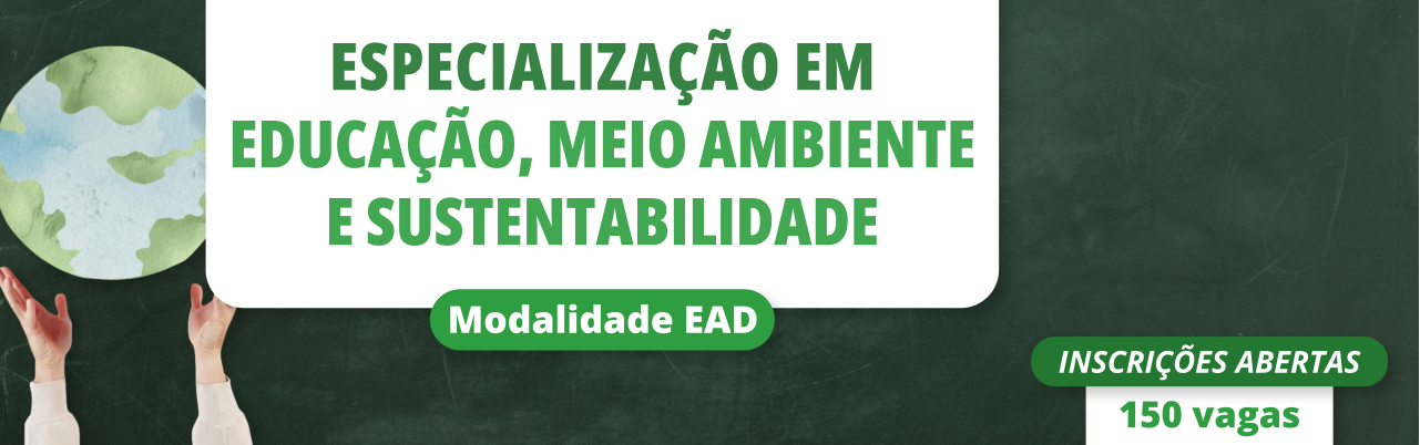 Especialização em Educação, Meio Ambiente e Sustentabilidade